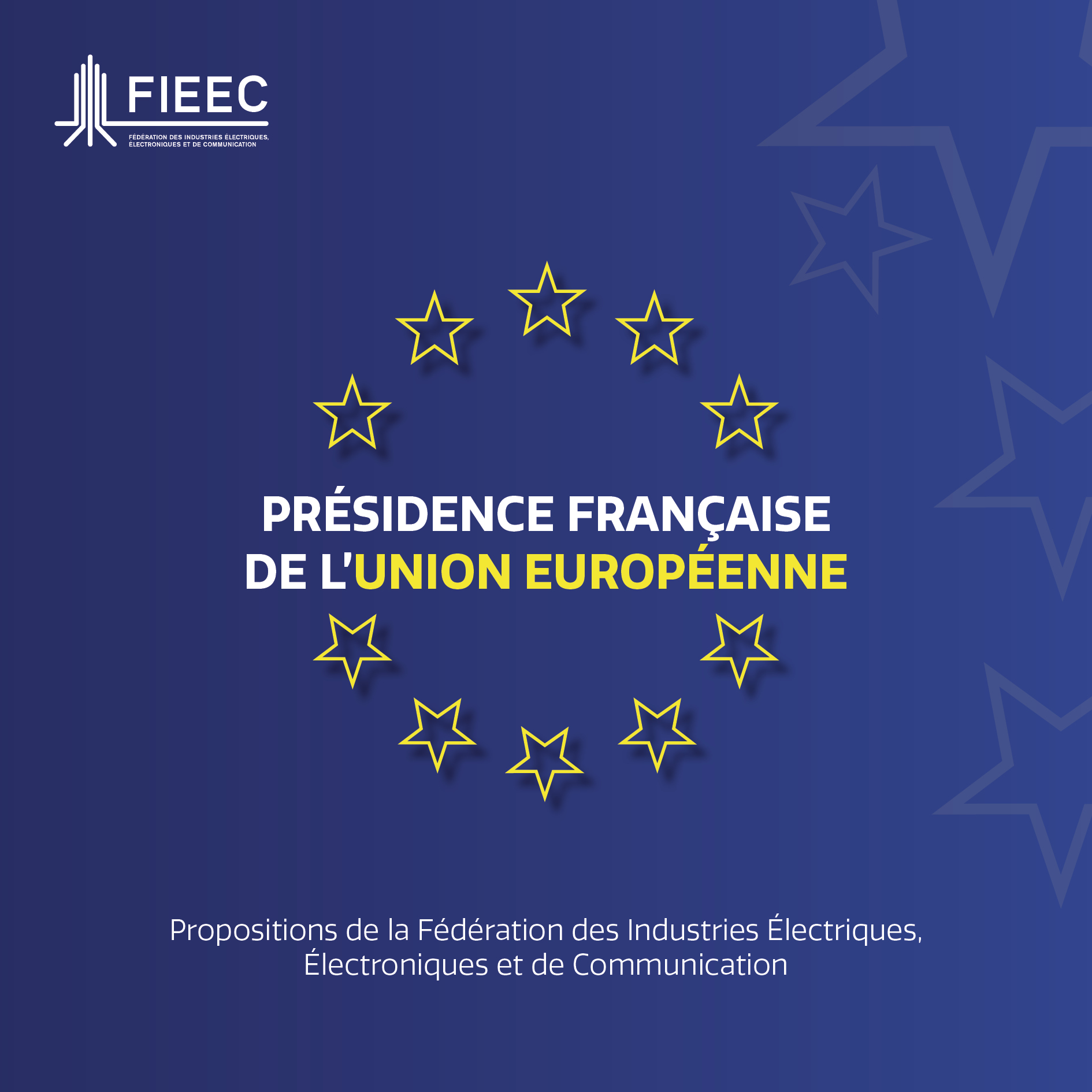 Présidence Française de l’Union Européenne les propositions de la FIEEC FIEEC
